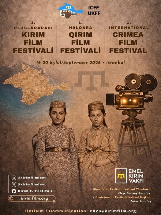 Афіша 1-го Міжнародного Кримського кінофестивалю, що відбудеться у вересні 2026 року в Стамбулі, із зображенням карти Криму, двох дівчат у традиційному кримськотатарському вбранні та старовинної кінокамери.
